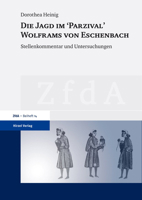 Die Jagd Im 'parzival' Wolframs Von Eschenbach: Stellenkommentar Und Untersuchungen (Zeitschrift fur deutsches Altertum und deutsche Literatur - Beihefte, 14) 3777621307 Book Cover