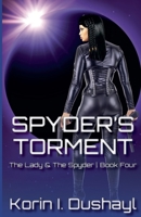 Spyder's Torment 1937471802 Book Cover