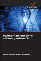Polimorfizm genów w mikroorganizmach (Polish Edition) 6209709591 Book Cover