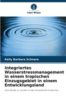 Integriertes Wasserstressmanagement in einem tropischen Einzugsgebiet in einem Entwicklungsland (German Edition) 6630314476 Book Cover