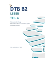 DTB B2 - Lesen Teil 4: Prüfungsvorbereitung (DTB B2 Prüfungsvorbereitung) (German Edition) B0CML7BQ7T Book Cover