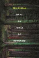 dans la foret de hokkaido 221123366X Book Cover