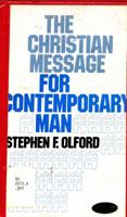 The Christian message for contemporary man 087680976X Book Cover