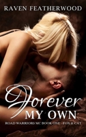 Forever My Own: Road Warrior's MC Book One - Fox & Cat (Road Warrior's Motorcycle Club 1) B0HBGXFS7R Book Cover
