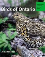 Birds of Ontario: Habitat Requirements, Limiting Factors, and Status: Volume 2–Nonpasserines: Shorebirds through Woodpeckers 077481229X Book Cover