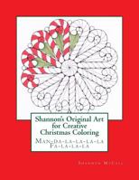 Shannon's Original Art for Creative Christmas Coloring: Man-Da-La-La-La-La Fa-La-La-La 1539980650 Book Cover