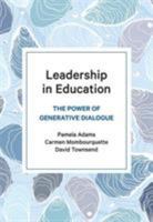 Leadership in Education: The Power of Generative Dialogue 1773381571 Book Cover