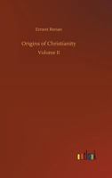 The History of the Origins of Christianity 1016951558 Book Cover