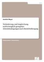 Veranderung Und Angleichung Tarifvertraglich Geregelter Arbeitsbedingungen Nach Betriebsubergang 3838650131 Book Cover