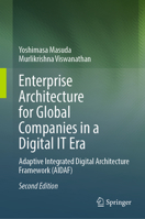Enterprise Architecture for Global Companies in a Digital IT Era: Adaptive Integrated Digital Architecture Framework (AIDAF) 9819667232 Book Cover