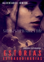 Estórias Extraordinárias Edição Esperança (Portuguese Edition) 6526610293 Book Cover