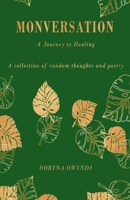 Monversation: A Journey to Healing 9526904303 Book Cover