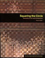 Squaring the Circle: Geometry in Art and Architecture (Key Curriculum Press) 0470412127 Book Cover