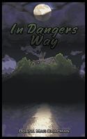 In Dangers Way 1440126372 Book Cover