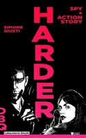 HARDER: Spy+Action Story B0BZBY45DJ Book Cover