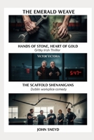 The Emerald Weave: Thrills, Chills, and Laughter from an Irish Storyteller (The Sneyd Chronicles) B0FGDPSKRH Book Cover