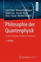 Philosophie Der Quantenphysik: Einf�hrung Und Diskussion Der Zentralen Begriffe Und Problemstellungen Der Quantentheorie F�r Physiker Und Philosophen 3662542757 Book Cover