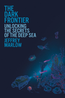 The Dark Frontier 0593230183 Book Cover