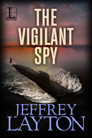 The Vigilant Spy 1516105613 Book Cover