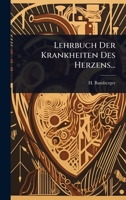 Lehrbuch Der Krankheiten Des Herzens... (German Edition) 1024868869 Book Cover