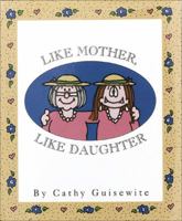 Like Mother Like Daughter (Little Books) 0836230493 Book Cover