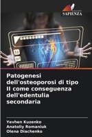 Patogenesi dell'osteoporosi di tipo II come conseguenza dell'edentulia secondaria (Italian Edition) 6207693256 Book Cover
