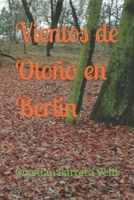 Vientos de Oto�o en Berlin B083XTHHBR Book Cover