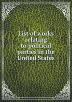 List of works relating to political parties in the United States 1377581837 Book Cover
