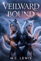 Veilward Academy B0GXPT3YC9 Book Cover