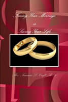 Saving Your Marriage Is Saving Your Life 1329581997 Book Cover