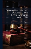 Diritto Diplomatico E Giurisdizione Internazionale Marittima (Italian Edition) 1023800292 Book Cover