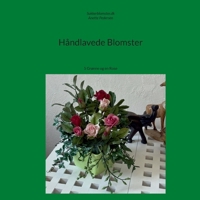 Håndlavede Blomster: 5 Grønne og en Rose (Danish Edition) 8771705481 Book Cover