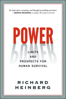Power: Limits and Prospects for Human Survival 0865719675 Book Cover
