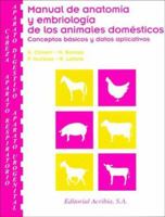 Manual de anatomía y embriología de los animales domésticos: cabeza, aparato respiratorio-- 842001060X Book Cover