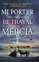 Betrayal of Mercia 1836174845 Book Cover