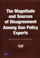 The Magnitude and Sources of Disagreement Among Gun Policy Experts 1977400302 Book Cover