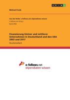 Finanzierung Kleiner Und Mittlerer Unternehmen in Deutschland Und Den USA 2003 Und 2017 (German Edition) 366886375X Book Cover