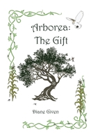Arborea: The Gift B0DXWFLWM3 Book Cover