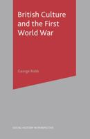 British Culture and the First World War 0333715721 Book Cover