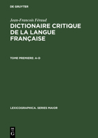 Dictionaire Critique de la Langue Francaise (1787). Reproduction fac-simile: 3 Bände 1173704280 Book Cover