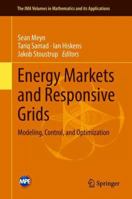 Energy Markets and Responsive Grids: Modeling, Control, and Optimization 1493978217 Book Cover