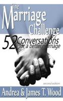 The Marriage Challenge: 52 Conversations for a Better Marriage 1494285517 Book Cover