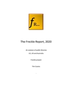 The Freckle Report 2020: An analysis of public libraries in the US, UK and Australia (Freckle Library Reports) 184381062X Book Cover
