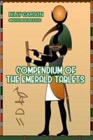 Compendium of the Emerald Tablets 0692163492 Book Cover
