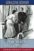 The Black Eagle Mystery 1517576261 Book Cover