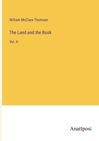 The Land and the Book: Vol. II 3382321343 Book Cover