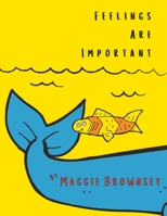 Feelings Are Important: Children's book about emotions, ages 3-5 B0BPP5ZCQY Book Cover