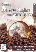 Creating XPresso Plugins With CINEMA 4D R19 1986965007 Book Cover