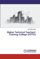 Higher Technical Teachers' Training College 6135815717 Book Cover