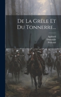 De La Gr�le Et Du Tonnerre... 129447166X Book Cover